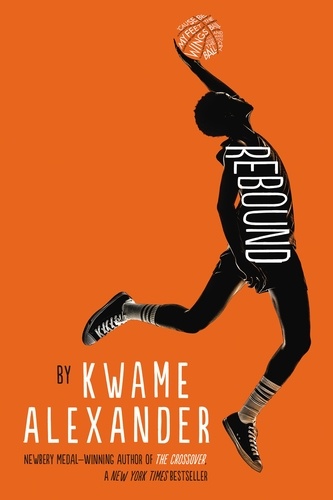 Kwame Alexander et Dawud Anyabwile - Rebound.