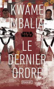 Star Wars - The Last Order - Roman YA 10 ans de l'épisode VII