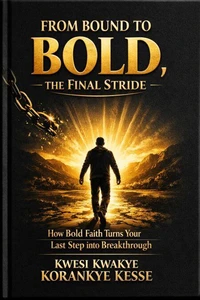 From Bound to Bold, the Final Stride