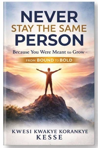 Never Stay the Same Person