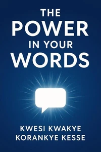 The Power in Your Words