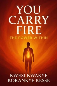 You Carry Fire