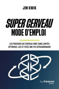 Super Cerveau Mode d'emploi