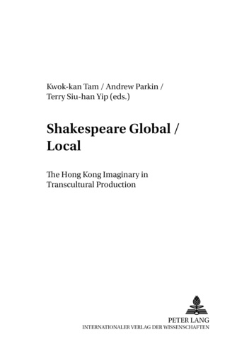 Kwok-kan Tam et Andrew Parkin - Shakespeare Global / Local - The Hong Kong Imaginary in Transcultural Production.