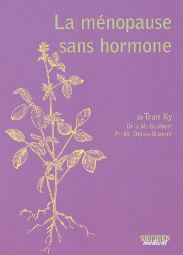 Ky Tran - La Menopause Sans Hormone.