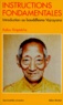  Kyabjé Kalu Rinpoché - Instructions Fondamentales. Introduction Au Bouddhisme Vajrayana.