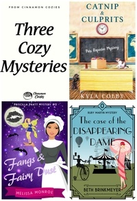  Kyla Colby et  Beth Brinkmeyer - Three Cozy Mysteries: Catnip &amp; Culprits, Fangs &amp; Fairy Dust, and The Case of the Disappearing Dame (Women Sleuths, Culinary Cozy Mysteries &amp; Paranormal Mystery).
