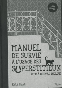 Kyle Bean - Manuel de survie à l'usage des superstitieux.