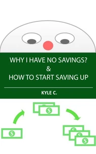 Why I Have No Savings &amp;  How to Start Saving Up