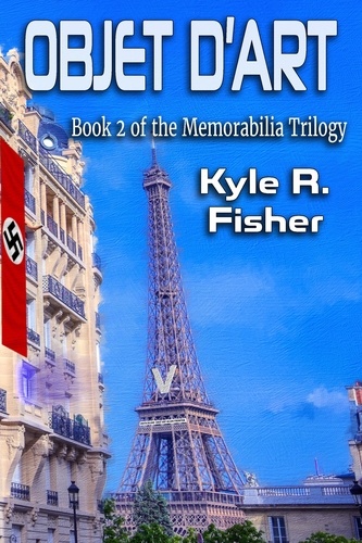  Kyle R. Fisher - Objet D'art - Memorabilia Trilogy, #2.