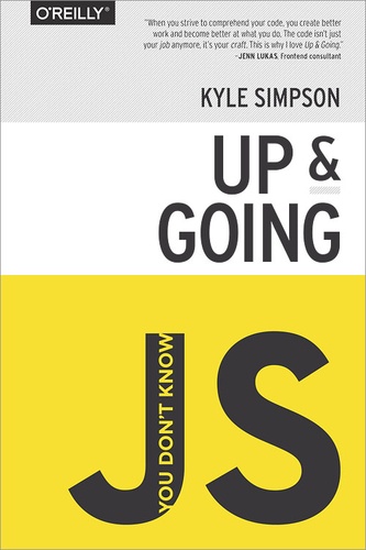 Kyle Simpson - You Don't Know JS: Up & Going.