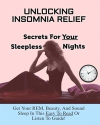  Kyle Swanson - Unlocking Insomnia Relief Secrets For Your Sleepless Nights.