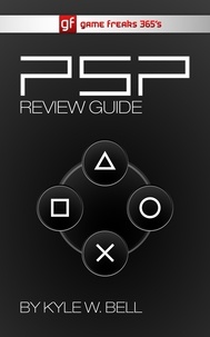  Kyle W. Bell - Game Freaks 365's PSP Review Guide - Game Freaks 365, #5.
