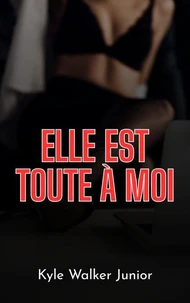 Elle est tout à moi