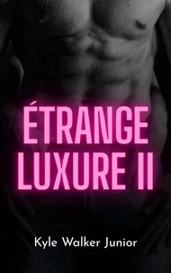 Étrange luxure II