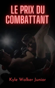 Le prix du combattant