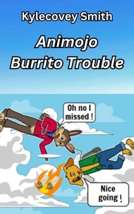 Animojo: Burrito Trouble