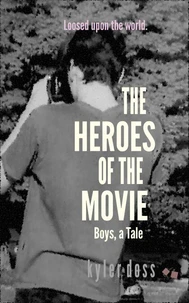 The Heroes of the Movie: Boys, a Tale