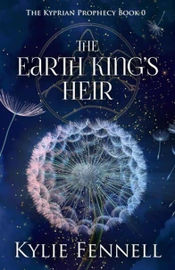 The Earth King: The Kyprian Prophecy Book 0 – A Prequel