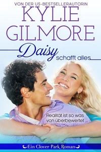 Daisy schafft alles (Clover Park: Die O’Hare-Familie 2)