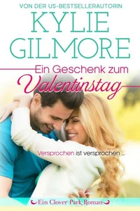 Ein Geschenk zum Valentinstag (Clover Park: Die Reynolds-Marino-Familie 7)