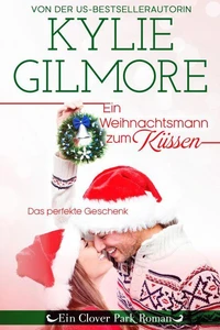 Ein Weihnachtsmann zum Küssen (Clover Park: Die O’Hare-Familie 4)