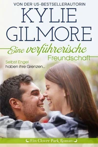 Eine verführerische Freundschaft (Clover Park: Die Reynolds-Marino-Familie 6)