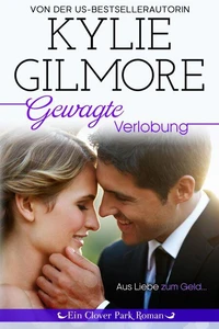 Gewagte Verlobung (Clover Park: Die Reynolds-Marino-Familie 4)