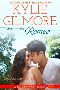Nicht mein Romeo (Clover Park: Die Reynolds-Marino-Familie 2)