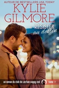 Résister au destin (Club de Lecture Happy End, t. 7)