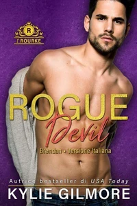 Rogue Devil - Brendan (versione italiana) (I Rourke di New York 5)