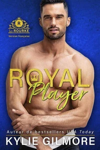Royal Player - Version française (Les Rourke de Villroy 5)