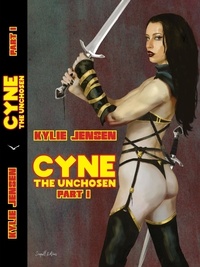  Kylie Jensen - Cyne - The Unchosen (Part I) - CYNE THE UNCHOSEN, #1.