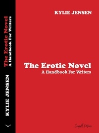  Kylie Jensen - The Erotic Novel - A Handbook For Writers.