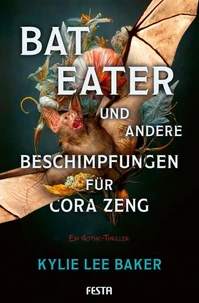 Bat Eater und andere Beschimpfungen für Cora Zeng