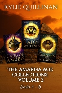 Kylie Quillinan - The Amarna Age: Books 4 - 6 - The Amarna Age Collections, #2.