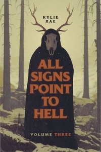  Kylie Rae - All Signs Point to Hell: Vol. 3 - All Signs Point to Hell, #3.