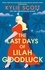 The Last Days of Lilah Goodluck. one playboy prince, five life-changing predictions, seven days to live . . .