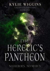 The Heretic's Pantheon