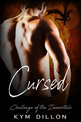  Kym Dillon - Cursed - Challenge of the Immortals, #4.