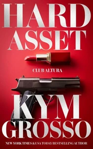 Hard Asset (A Club Altura Romance Novelette)