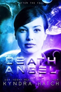 Kyndra Hatch - Death Angel - After The Fall, #2.