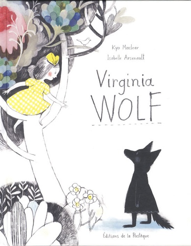 Virginia Wolf by Kyo Maclear