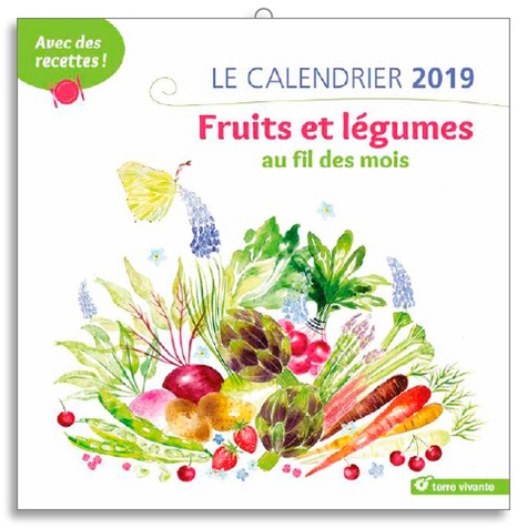 Kyoko Horii - Le calendrier fruits et légumes au fil des mois - Avec des recettes !.
