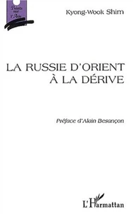 La Russie d'Orient à la dérive