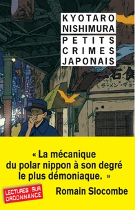 Kyotaro Nishimura - Petits crimes japonais.