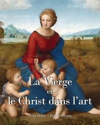 Kyra Belan et Ernest Renan - La Vierge et le Christ dans l'art.