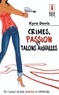 Kyra Davis - Crimes, passions et talons aiguilles.