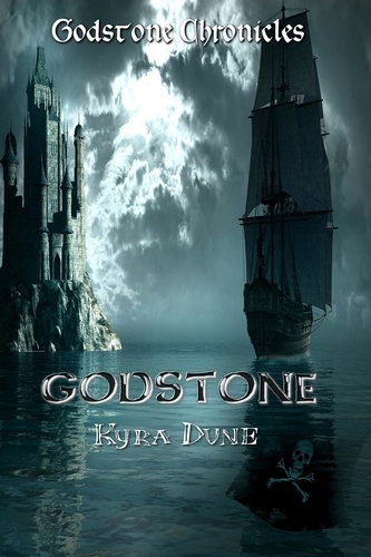  Kyra Dune - Godstone - Godstone Chronicles, #1.