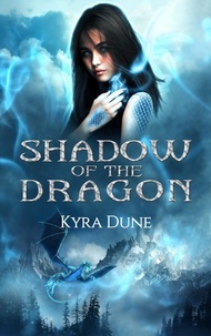  Kyra Dune - Shadow of the Dragon.